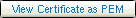 View Certificate as PEM